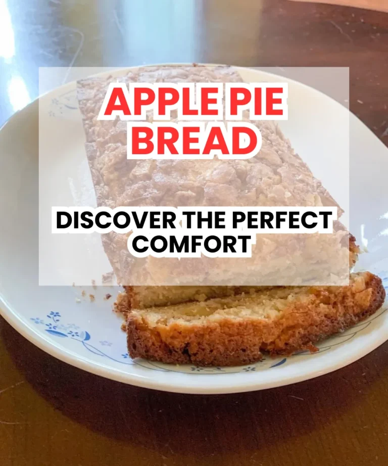 Apple Pie Bread: Discover the Perfect Comfort