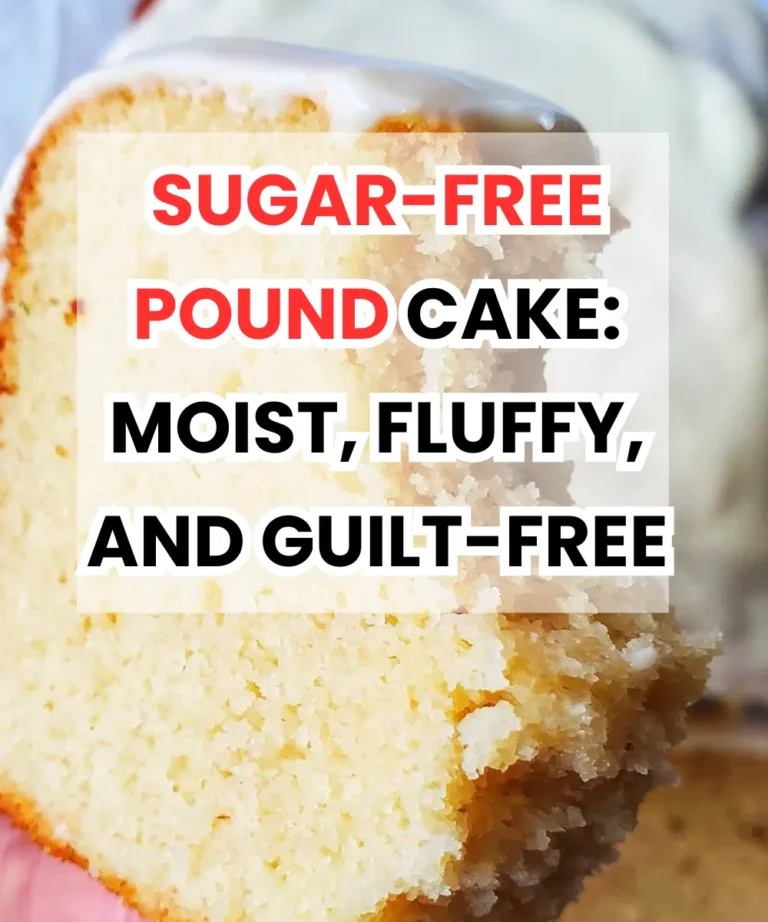 Sugar-Free Pound Cake: Moist, Fluffy, and Guilt-Free