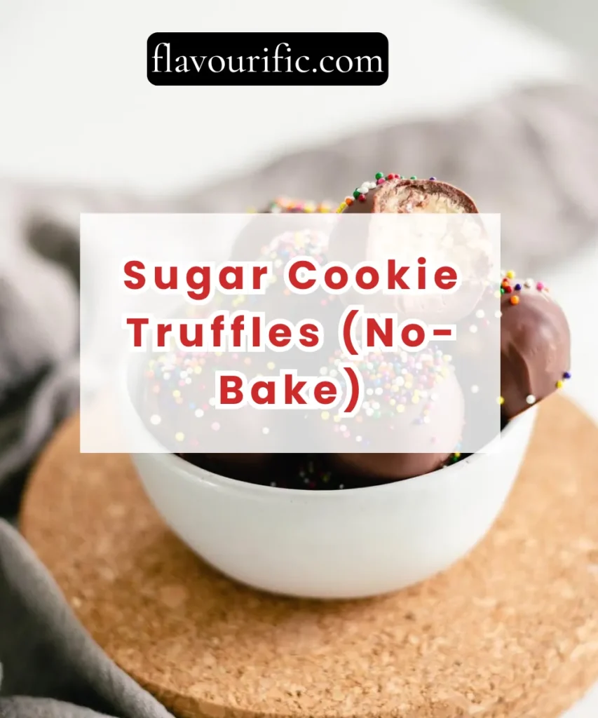 Sugar Cookie Truffles (No-Bake) 1 Lemon 2 4