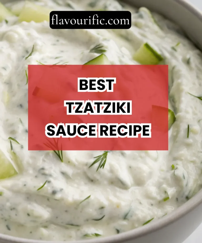 The Best Tzatziki Sauce Recipe (Cool, Creamy & Ready in 10 Minutes)