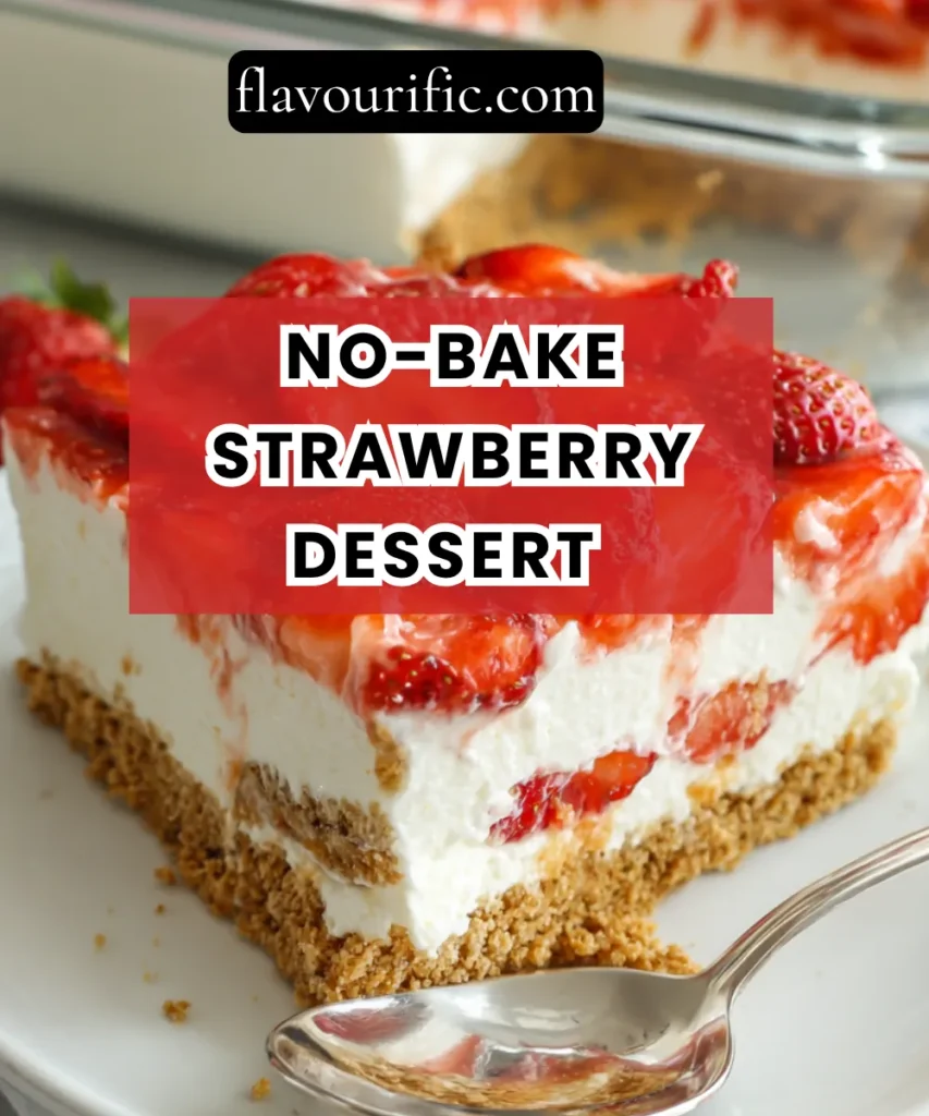 No-Bake Strawberry Dessert Recipe (Easy, Creamy & Ready in 20 Minutes) 1 Lemon 52 1