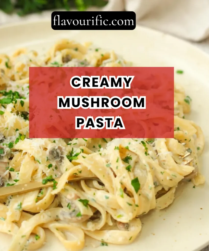 Creamy Mushroom Pasta Recipe (Rich, Garlicky & Ready in 25 Minutes) 1 Lemon 47