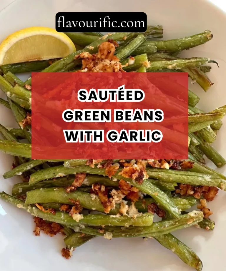 Sautéed Green Beans with Garlic Recipe (Crisp, Flavorful & Quick Side Dish)